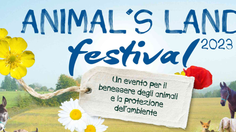 Al via la seconda edizione dell’Animal’s Land Festival 